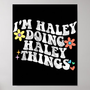 Poster Super Je suis Haley faire Haley des choses amusant