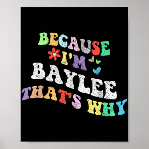 Poster Super Parce Que Im Baylee C'Est Pourquoi Drôle Na 