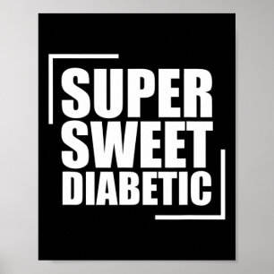 Poster Super Sweet Diabétique Sang Sugar Diabetes Awards