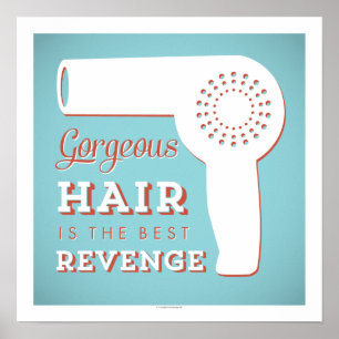 Poster Superbe Cheveux est la meilleure Revenge Art Print