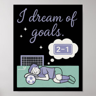 Poster Supporteur de football, je rêve de buts, design cu