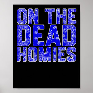 Poster Sur le Sticker des Mort Homies