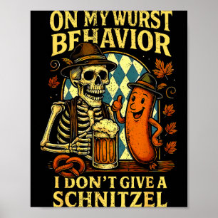 Poster Sur mon comportement de wurst squelette drôle et c