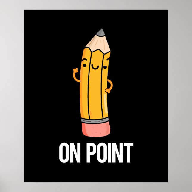 Poster Sur Point Funny Pun crayon foncé BG (Devant)