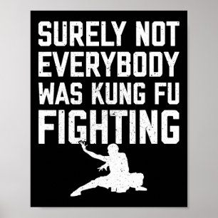 Poster Sûrement pas tout le monde se battait en Kung Fu K