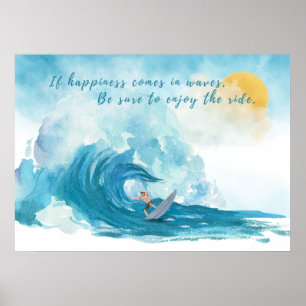 Poster Surfer   Le bonheur vient dans les vagues Inspirat