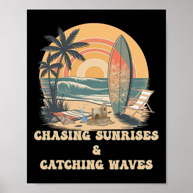 Poster Surfing Waves Chasing Sunrises Surfers Summer  (Devant)