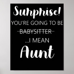 Poster Surprise Vous Allez Être La Tante Babysitter