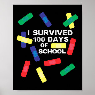 Poster Survécu À 100 Jours De Bandage Scolaire