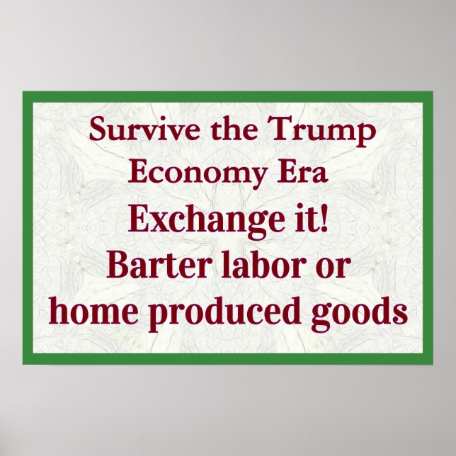 Poster Survive Trump Economy Exhange It (Devant)