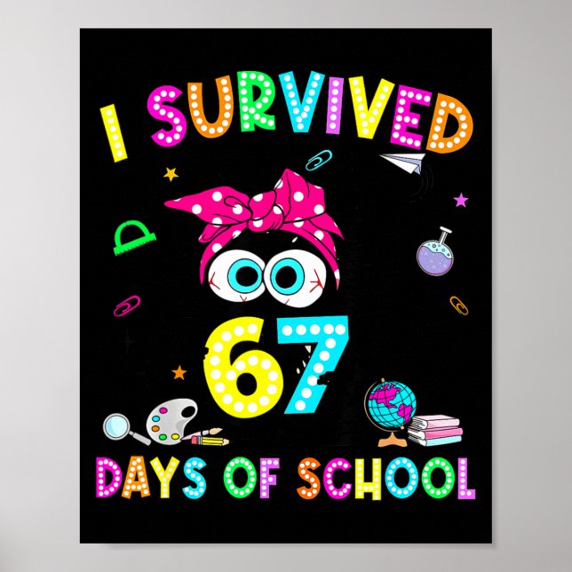Poster Survived 67 Days Of School Six Seven Meme Teachers (Devant)