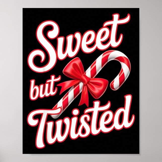 Poster Sweet But Twisted Candy Cane Funny Christmas  (Devant)