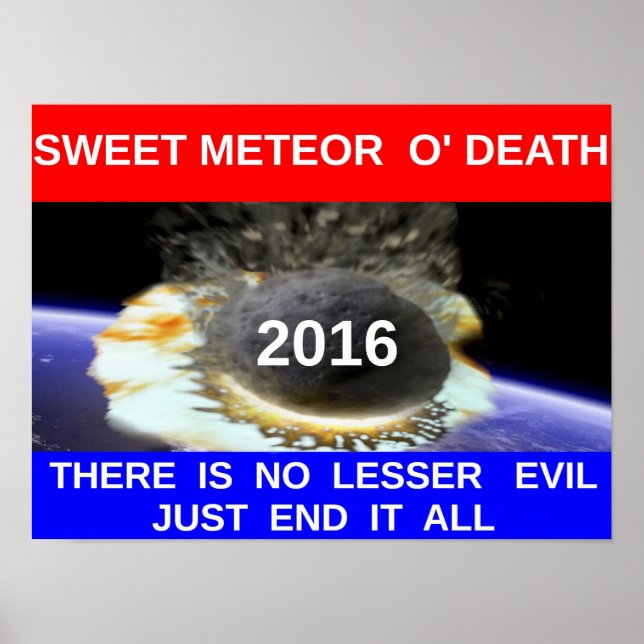 Poster Sweet Meteor O' Death 20x16" (Devant)