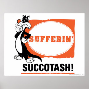 Poster SYLVESTER™ Souffrez Succotash !