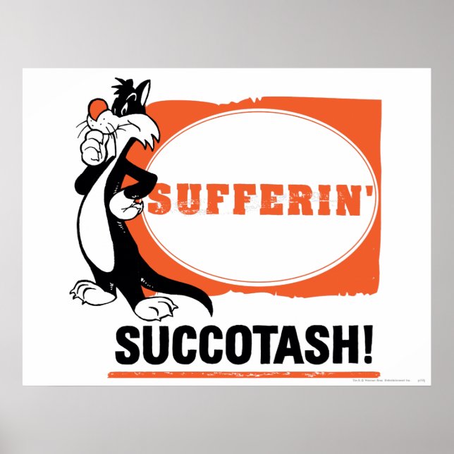 Poster SYLVESTER™ Sufferin' Succotash! (Devant)
