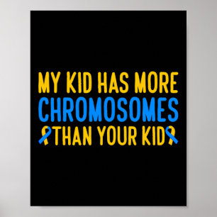 Poster Syndrome de down chromosomes de My Kid Has More