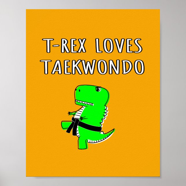 Poster T Rex Loves Taekwondo (Devant)