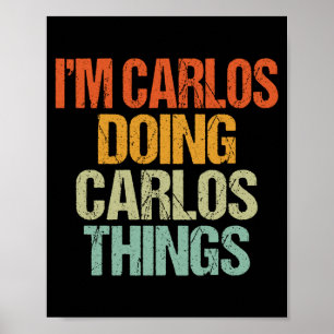 Poster T-shirt Carlos Faisant des Choses de Carlos Drôle
