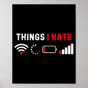 Poster T-shirt Choses que je déteste Drôle Geeke d'ordina