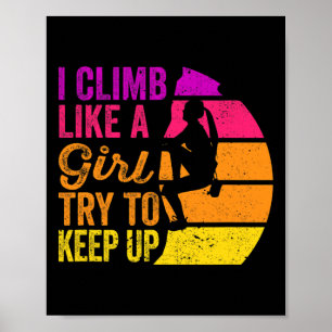 Poster T-shirt d'escalade I Climb Like A Girl - Coucher d