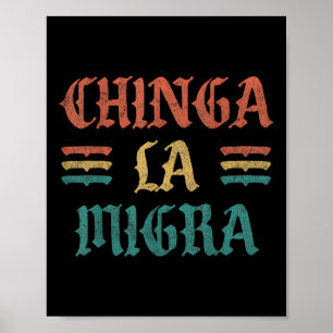 Poster T-shirt drôle Chinga La Migra pour hommes femmes