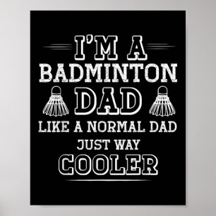 Poster T-shirt drôle de papa de badminton hommes femmes j