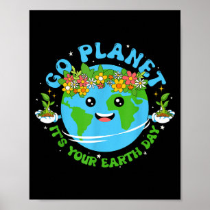 Poster T-shirt Jour de la Terre Allez Planète C'est Votre