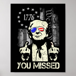 Poster T-shirt Trump Vous M'avez Manqué Trump Tiré Partis
