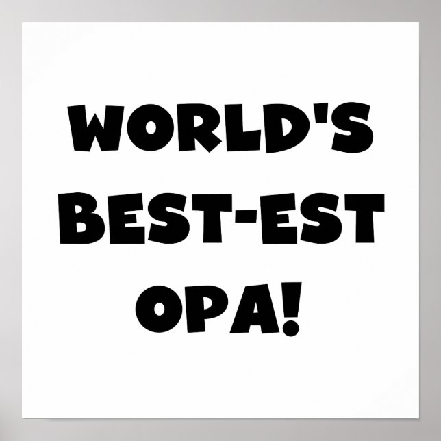 Poster T-shirts et cadeaux du meilleur opa Black Text au  (Devant)
