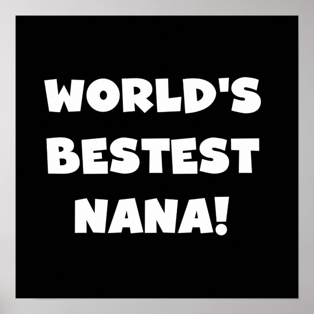 Poster T-shirts noirs et blancs de Bestest Nana du monde (Devant)
