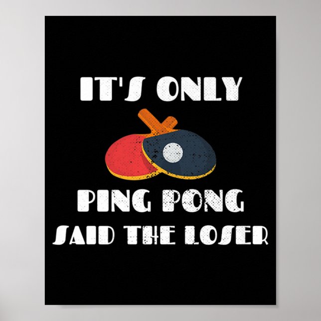Poster Table Tennis Team C'est seulement Ping Pong dit Th (Devant)