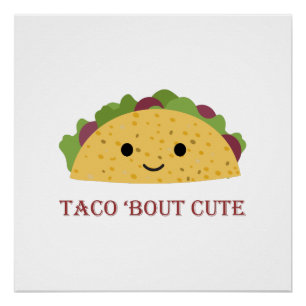 Poster Taco Bout Cute Kawaii Taco