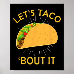 Poster Taco Bout It Shirt - Taco Cinco De Mayo Tee
