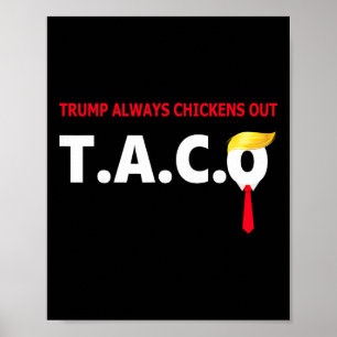 Poster Taco Drôle Trump se Défile Toujours T.a.c.o