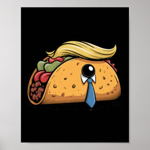 Poster Taco Trump Écrase Toujours L'Humour Politique Tar