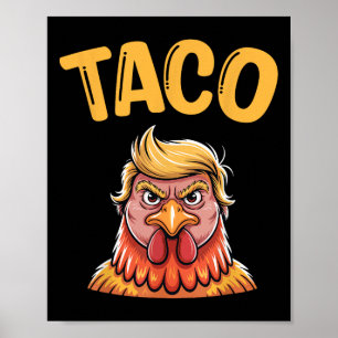 Poster Taco Trump mignon toujours poules dehors drôle All