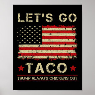 Poster Taco Trump se dégonfle toujours drôle Allons-y Tac