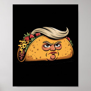 Poster Taco Trump Toujours Se Défile Humour Politique Gou