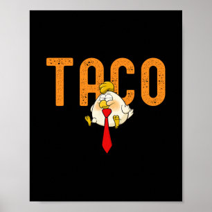 Poster Taco Trump - Trump se dégonfle toujours Drôle de T