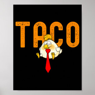 Poster Taco Trump - Trump se dégonfle toujours Drôle de T