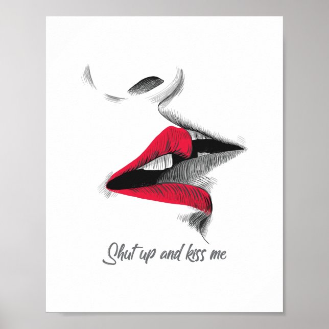 Poster Tais-toi et embrasse-moi une citation drôle (Devant)