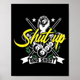 Poster Tais-Toi Et Tire Drôle Piscine Billard Snooker Cad