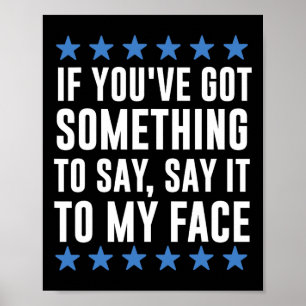 Poster T'as Quelque Chose à Dire Kamala Harris