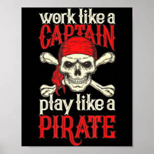 Poster Taux drôle Travail comme un capitaine Jouez comme