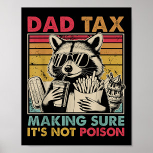 Poster Taxe Papa SAssurant Que Ce NEst Pas Du Poison Homm