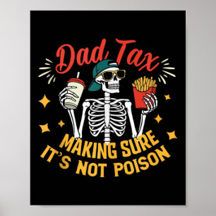Poster Taxe Papa SAssurer Que Ce NEst Pas Du Poison Humou