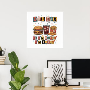 Poster Taxe Papa Si J'achète J'essaie