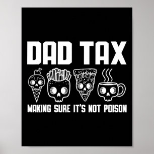 Poster Taxes s'assurer que ce n'est pas du poison Papa Bl