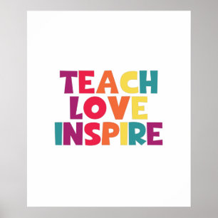 Poster Teach Love Inspire