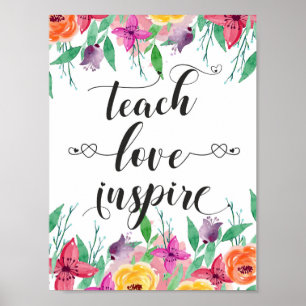 Poster Teacher Gift Teach Love Inspire Quote Floral Text